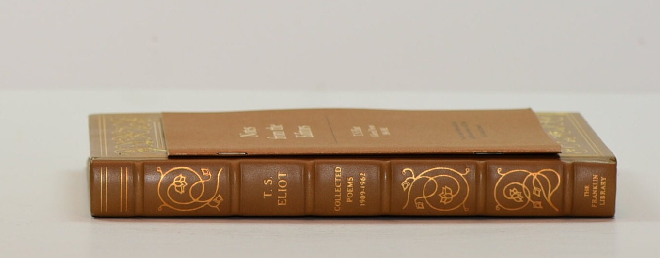 Franklin Mint Library: T.S. Elliot Collected Poems 1909-1962 Limited Edition Genuine Leather MINT condition, 100 Greatest Books